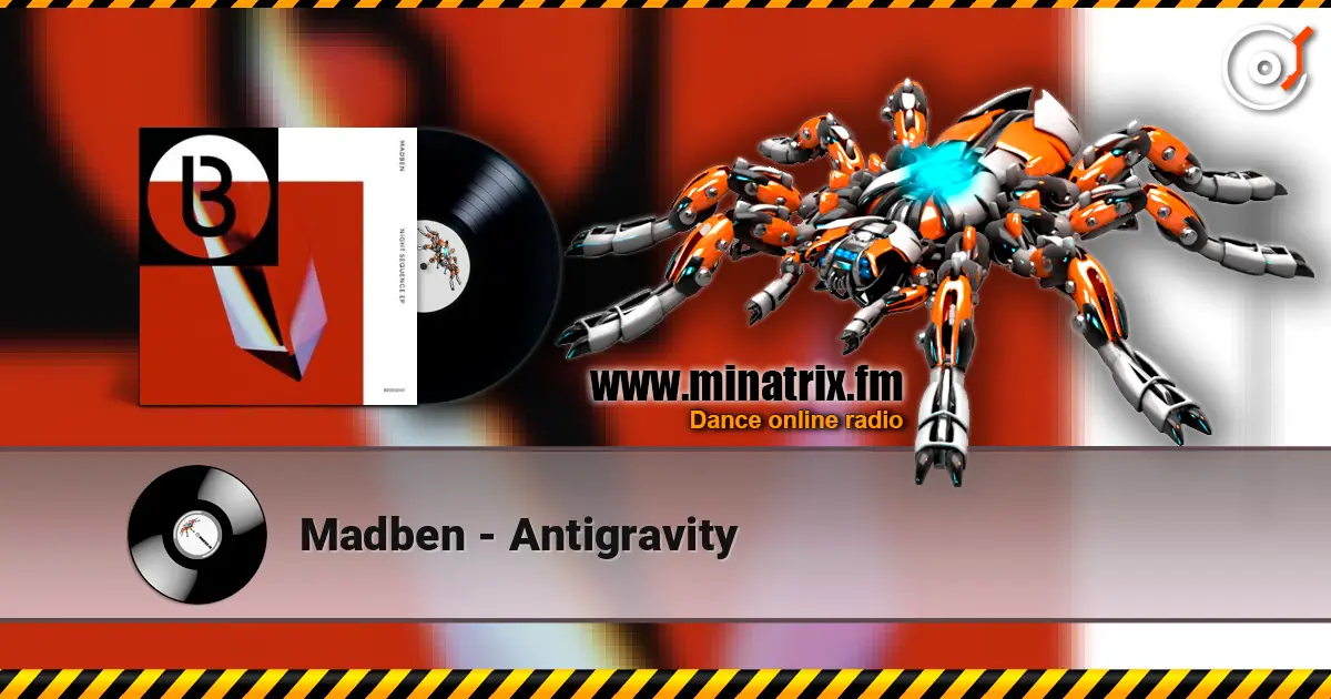 Madben - Antigravity escuchar online en alta calidad | Minatrix.FM