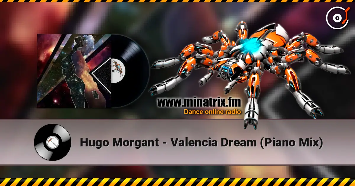 Hugo Morgant - Valencia Dream (Piano Mix) listen online in high quality | Minatrix.FM