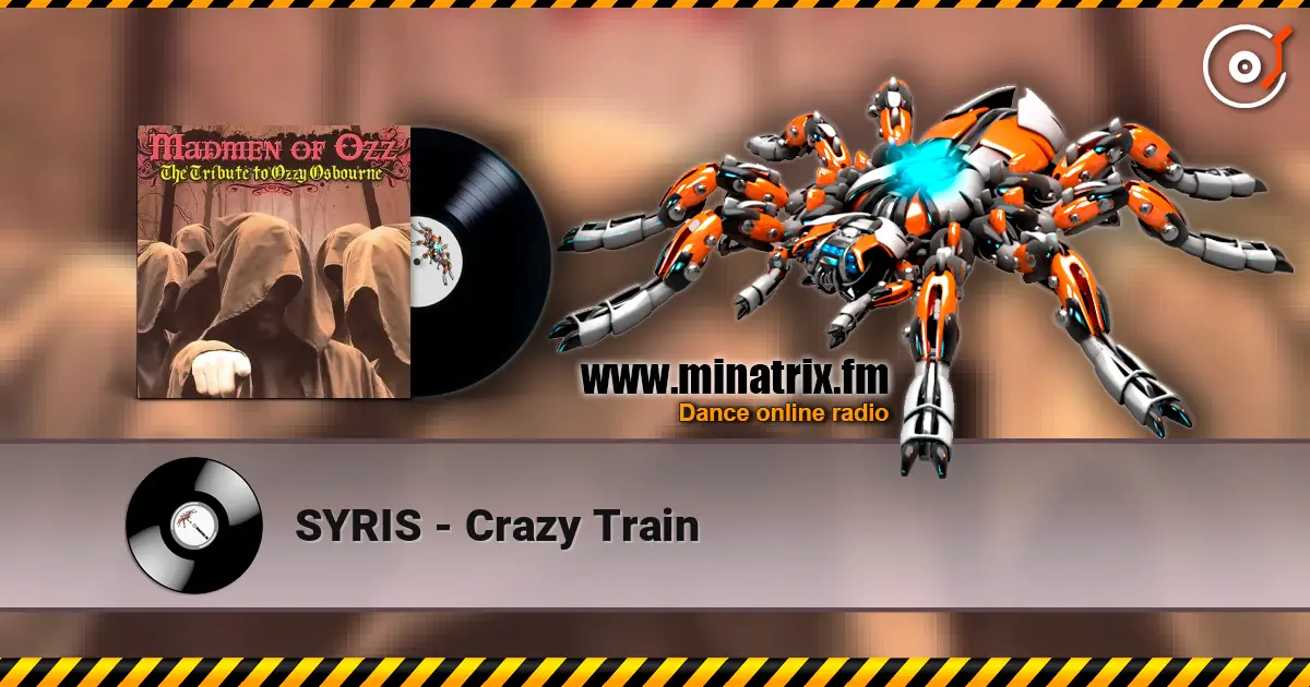 SYRIS - Crazy Train escuchar online en alta calidad | Minatrix.FM