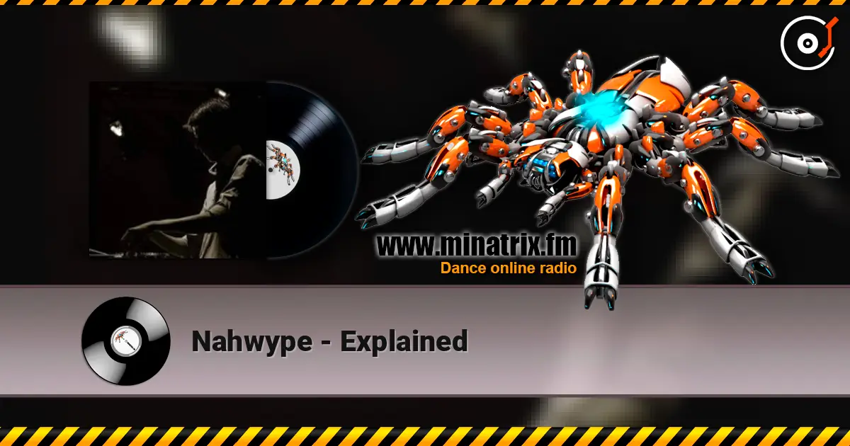 Nahwype - Explained escuchar online en alta calidad | Minatrix.FM