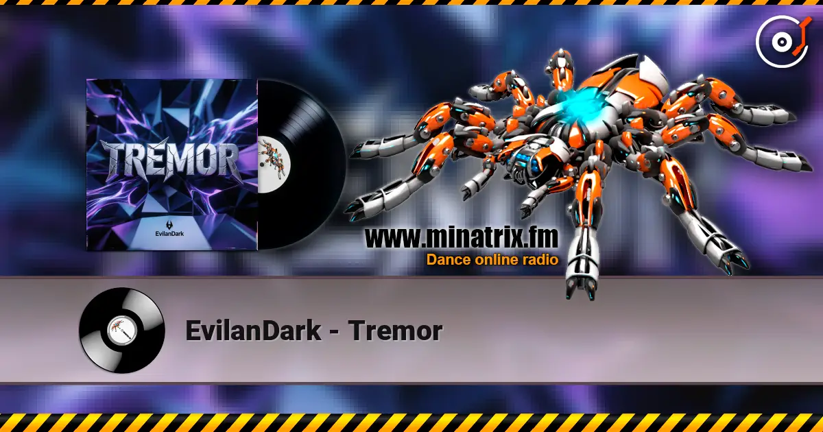 EvilanDark - Tremor escuchar online en alta calidad | Minatrix.FM