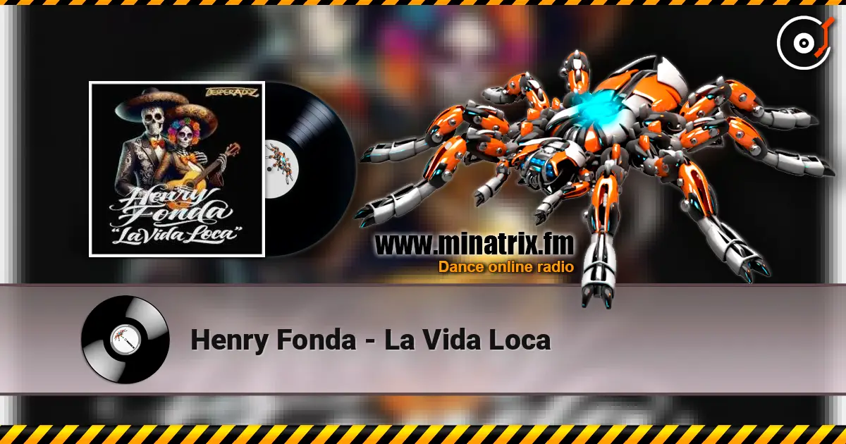 Henry Fonda - La Vida Loca listen online in high quality | Minatrix.FM