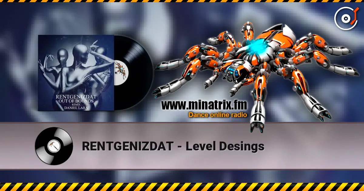 RENTGENIZDAT - Level Desings escuchar online en alta calidad | Minatrix.FM