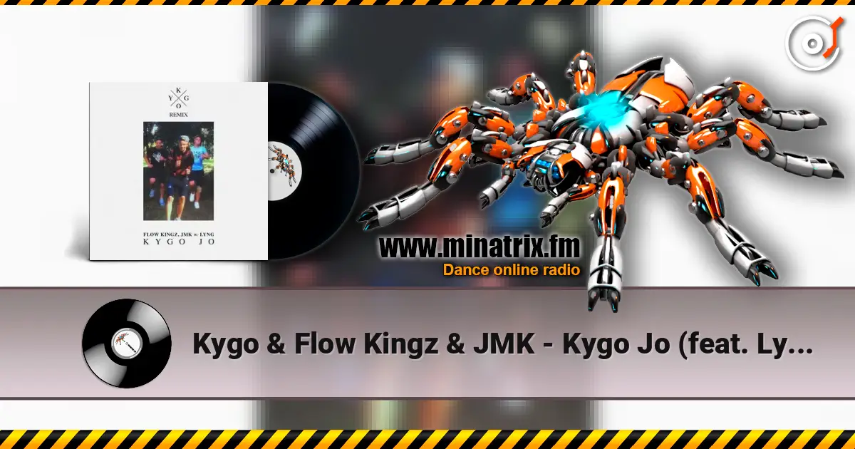 Kygo & Flow Kingz & JMK - Kygo Jo (feat. Lyng) [Kygo Remix] escuchar online en alta calidad | Minatrix.FM