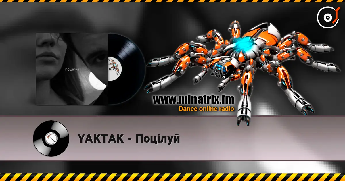 YAKTAK - Поцілуй listen online in high quality | Minatrix.FM