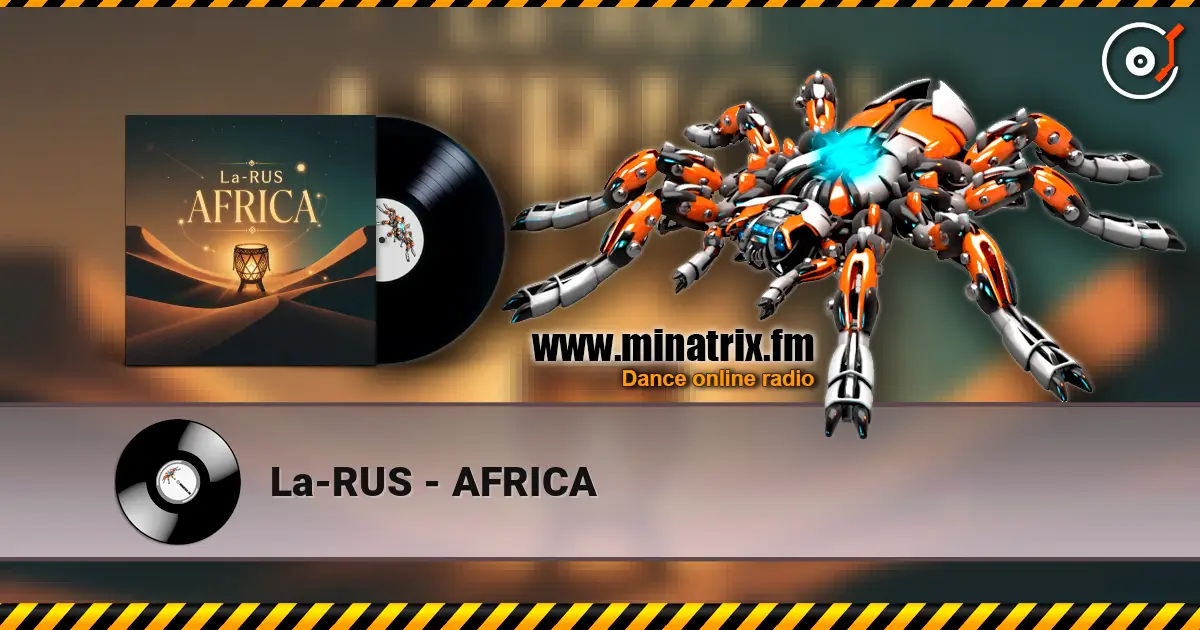 La-RUS - AFRICA escuchar online en alta calidad | Minatrix.FM