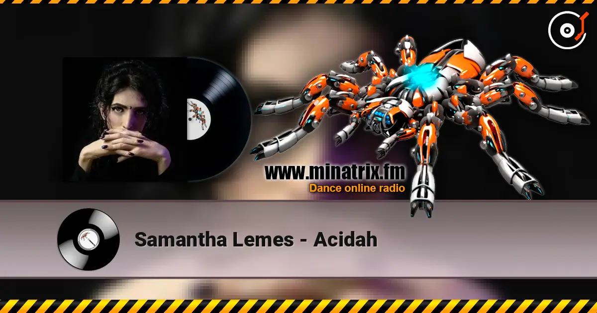 Samantha Lemes - Acidah escuchar online en alta calidad | Minatrix.FM