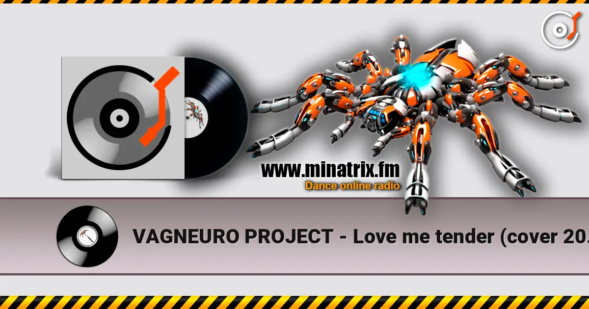 VAGNEURO PROJECT - Love me tender (cover 2026) listen online in high quality | Minatrix.FM