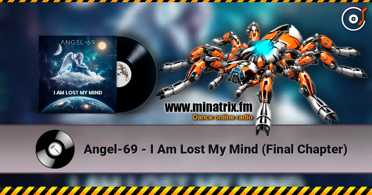 Angel-69 - I Am Lost My Mind (Final Chapter) escuchar online en alta calidad | Minatrix.FM