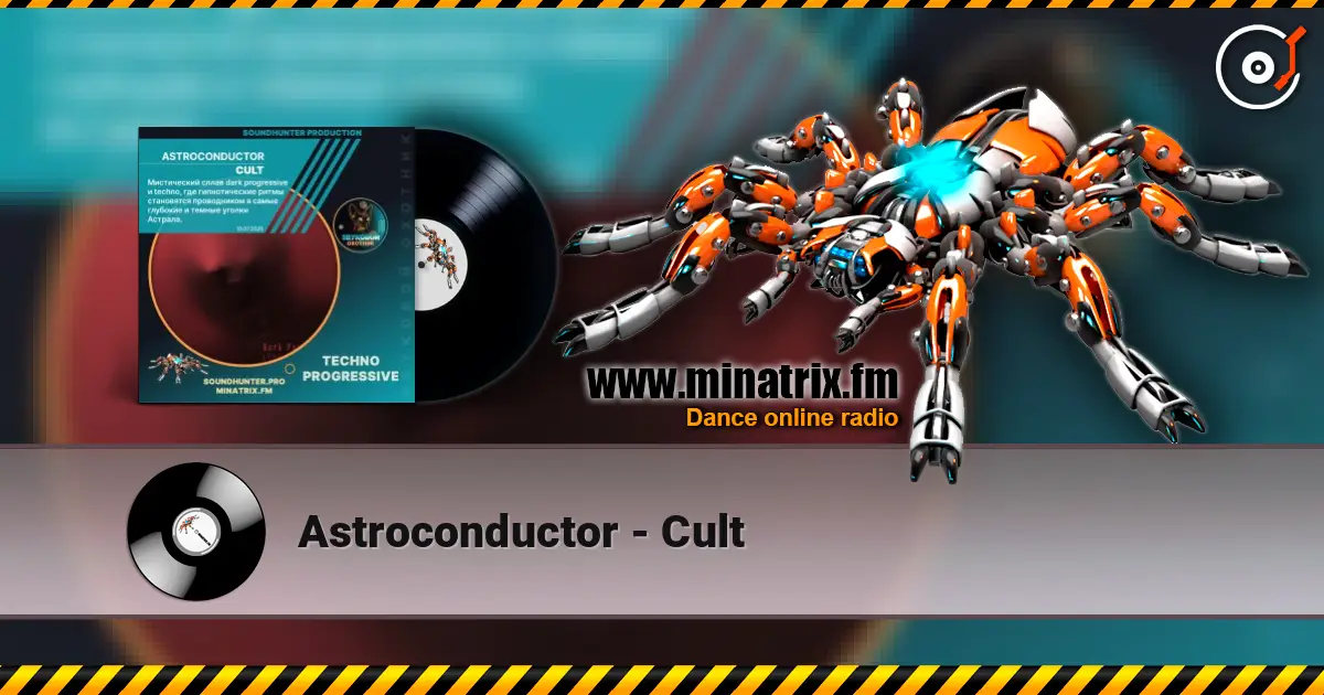 Astroconductor - Cult escuchar online en alta calidad | Minatrix.FM