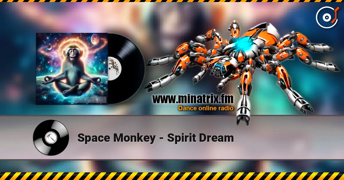 Space Monkey - Spirit Dream escuchar online en alta calidad | Minatrix.FM