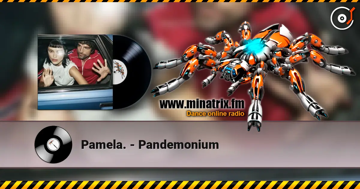 Pamela. - Pandemonium listen online in high quality | Minatrix.FM