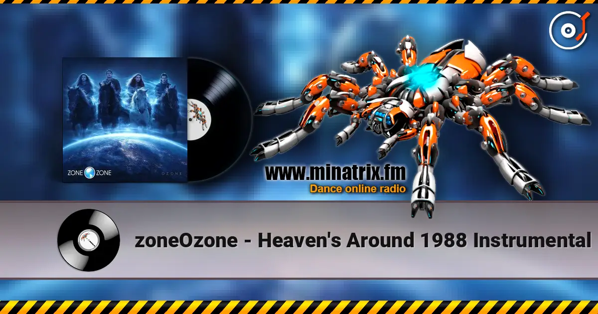 zoneOzone - Heaven's Around 1988 Instrumental escuchar online en alta calidad | Minatrix.FM