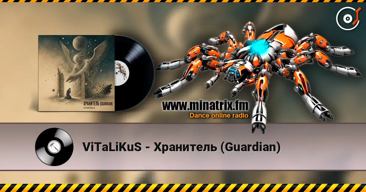 ViTaLiKuS - Хранитель (Guardian) escuchar online en alta calidad | Minatrix.FM
