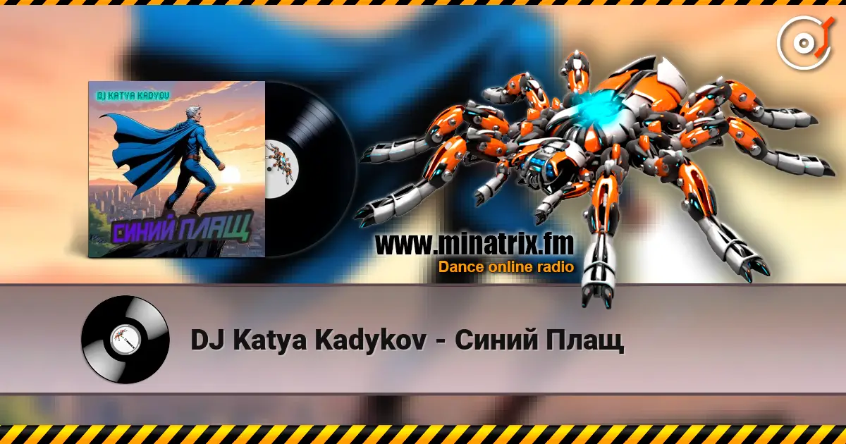 DJ Katya Kadykov - Синий Плащ escuchar online en alta calidad | Minatrix.FM