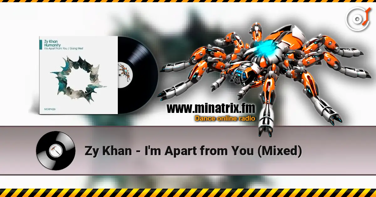 Zy Khan - I'm Apart from You (Mixed) listen online in high quality | Minatrix.FM