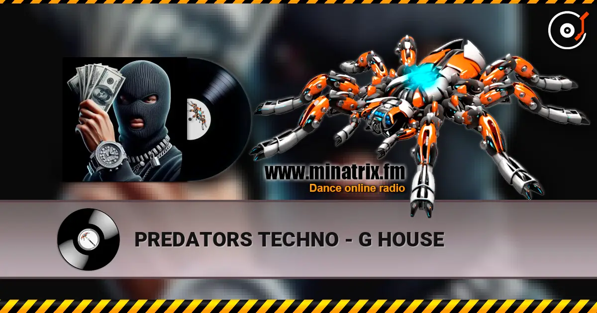 PREDATORS TECHNO - G HOUSE escuchar online en alta calidad | Minatrix.FM