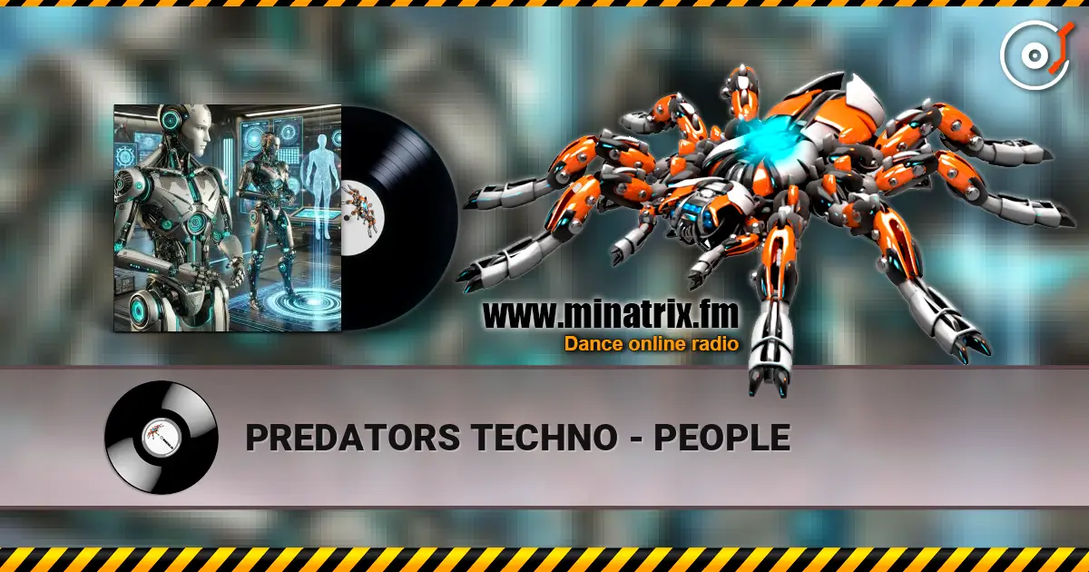 PREDATORS TECHNO - PEOPLE escuchar online en alta calidad | Minatrix.FM