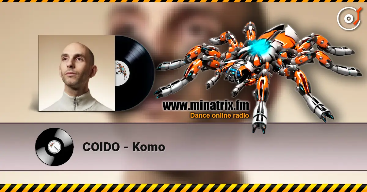 COIDO - Komo listen online in high quality | Minatrix.FM