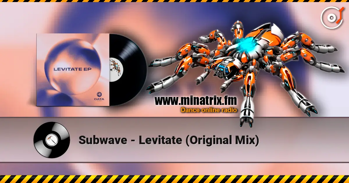 Subwave - Levitate (Original Mix) слухати онлайн у високій якості | Minatrix.FM