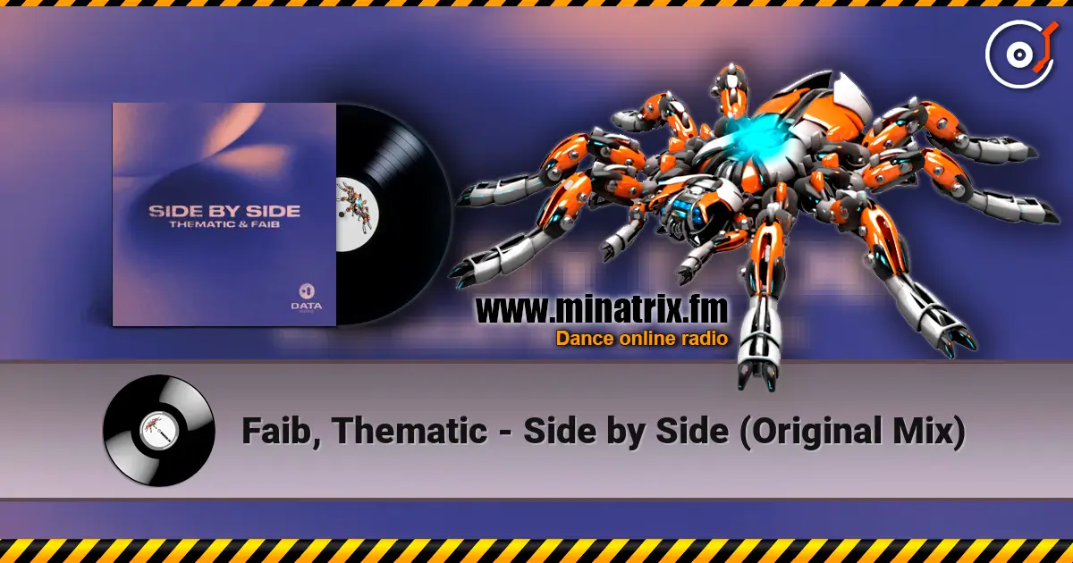 Faib, Thematic - Side by Side (Original Mix) слухати онлайн у високій якості | Minatrix.FM