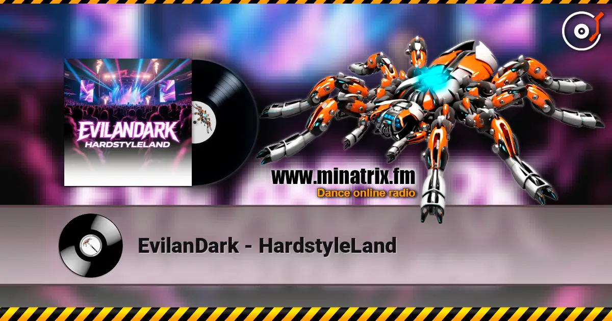 EvilanDark - HardstyleLand escuchar online en alta calidad | Minatrix.FM