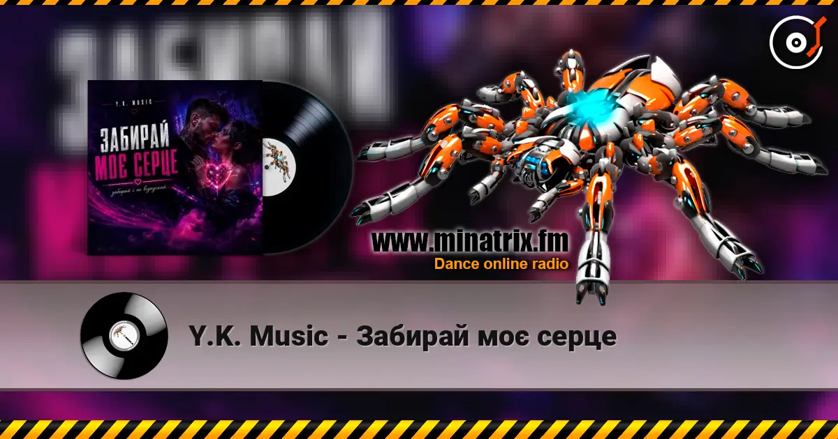 Y.K. Music - Забирай моє серце escuchar online en alta calidad | Minatrix.FM