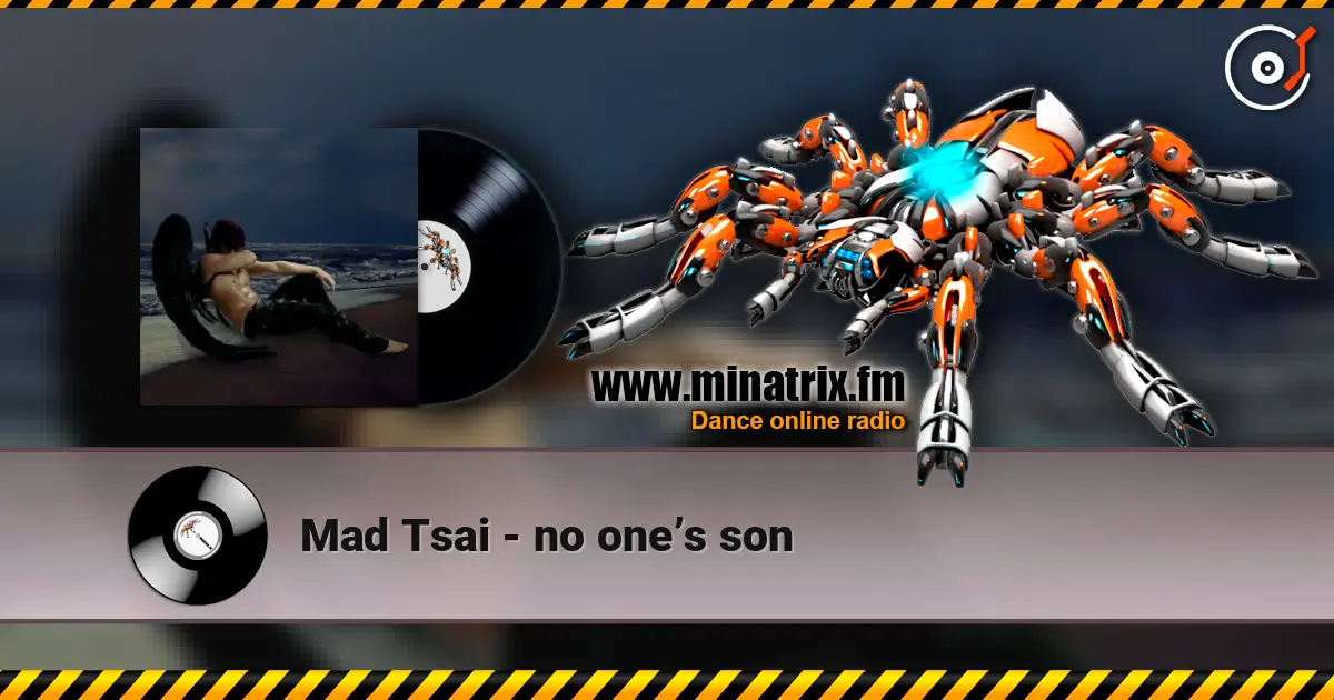 Mad Tsai - no one’s son listen online in high quality | Minatrix.FM