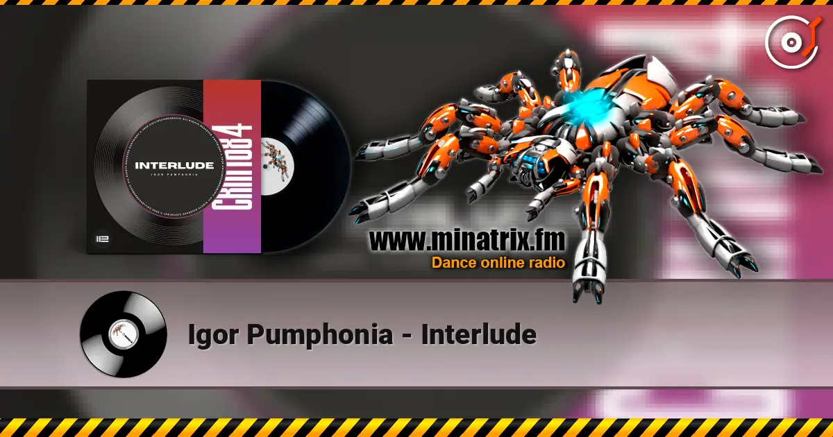 Igor Pumphonia - Interlude escuchar online en alta calidad | Minatrix.FM