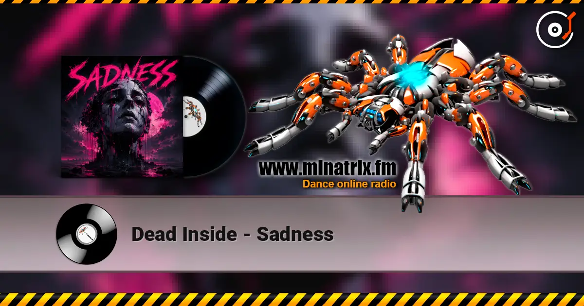 Dead Inside - Sadness listen online in high quality | Minatrix.FM