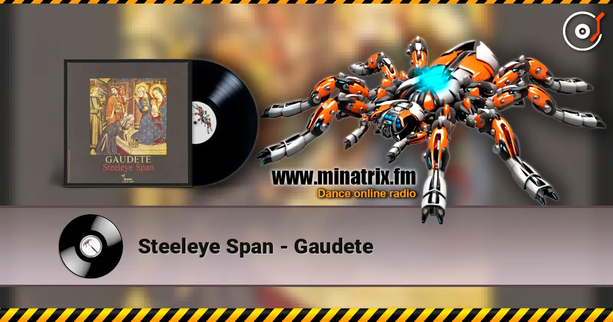 Steeleye Span - Gaudete listen online in high quality | Minatrix.FM