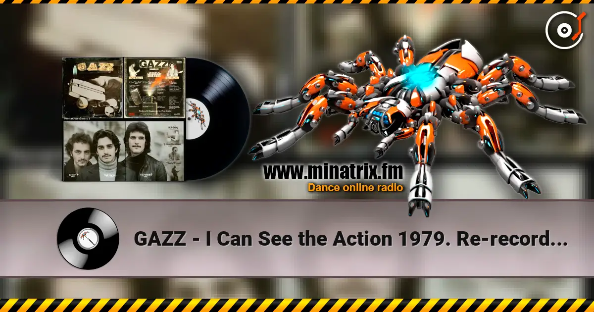 GAZZ - I Can See the Action 1979. Re-recorded 1997. Remastered 2019 escuchar online en alta calidad | Minatrix.FM