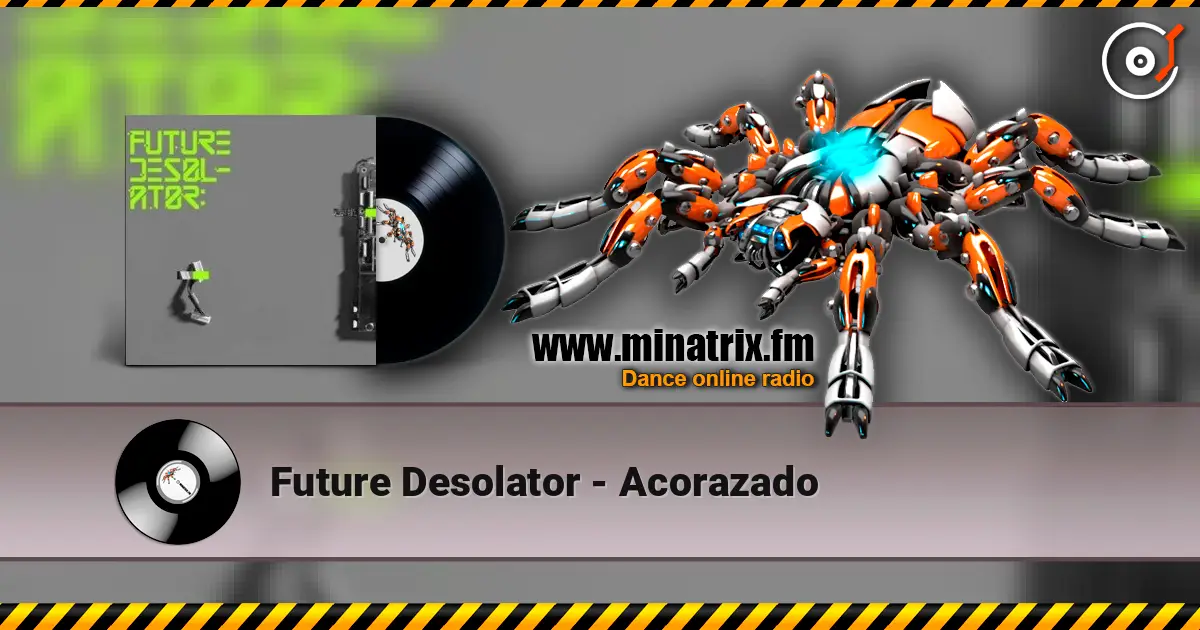 Future Desolator - Acorazado escuchar online en alta calidad | Minatrix.FM