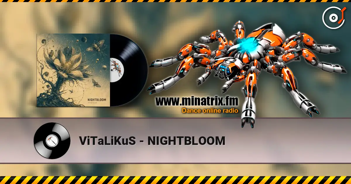 ViTaLiKuS - NIGHTBLOOM escuchar online en alta calidad | Minatrix.FM