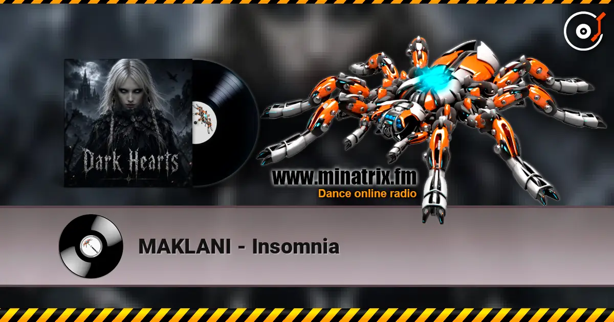 MAKLANI - Insomnia escuchar online en alta calidad | Minatrix.FM