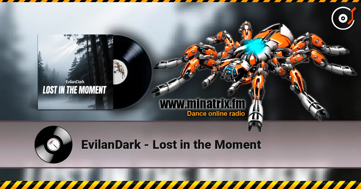 EvilanDark - Lost in the Moment escuchar online en alta calidad | Minatrix.FM
