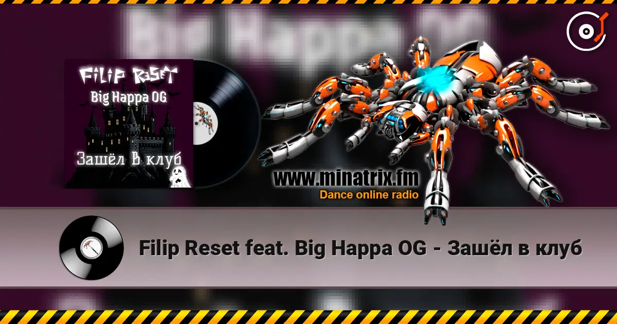 Filip Reset feat. Big Happa OG - Зашёл в клуб escuchar online en alta calidad | Minatrix.FM