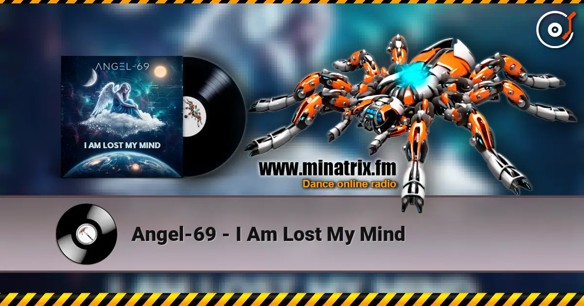 Angel-69 - I Am Lost My Mind escuchar online en alta calidad | Minatrix.FM