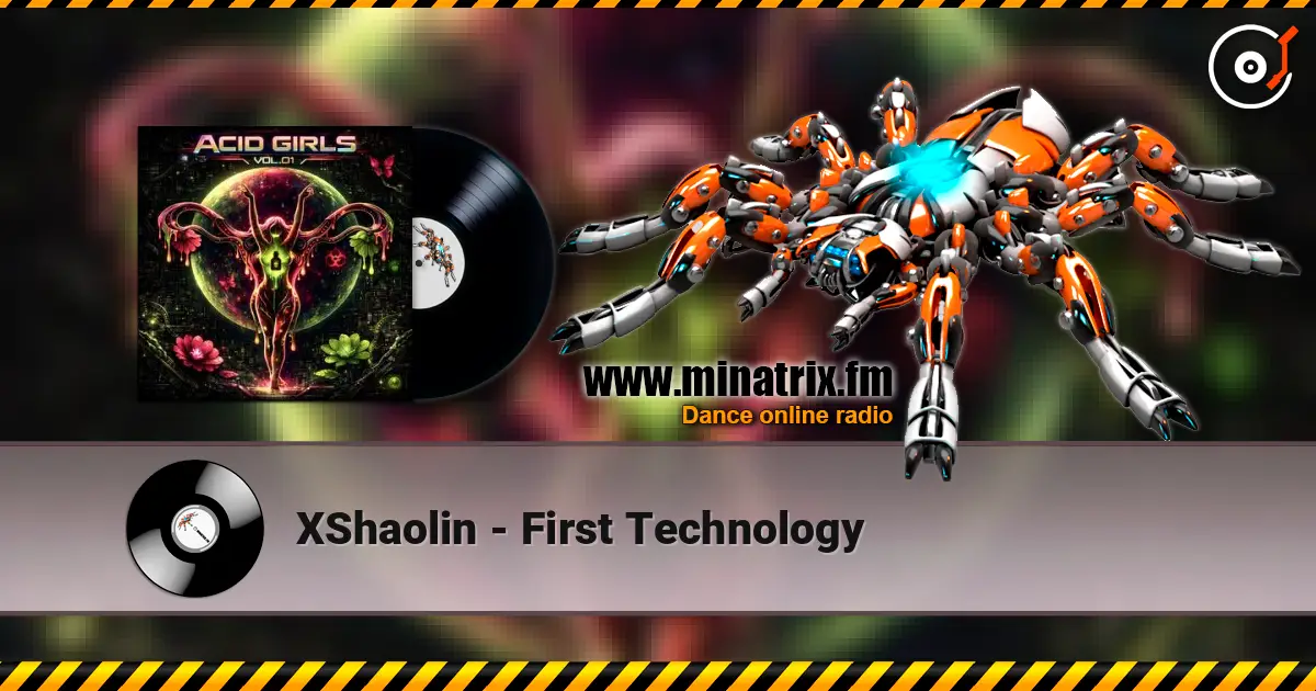 XShaolin - First Technology escuchar online en alta calidad | Minatrix.FM
