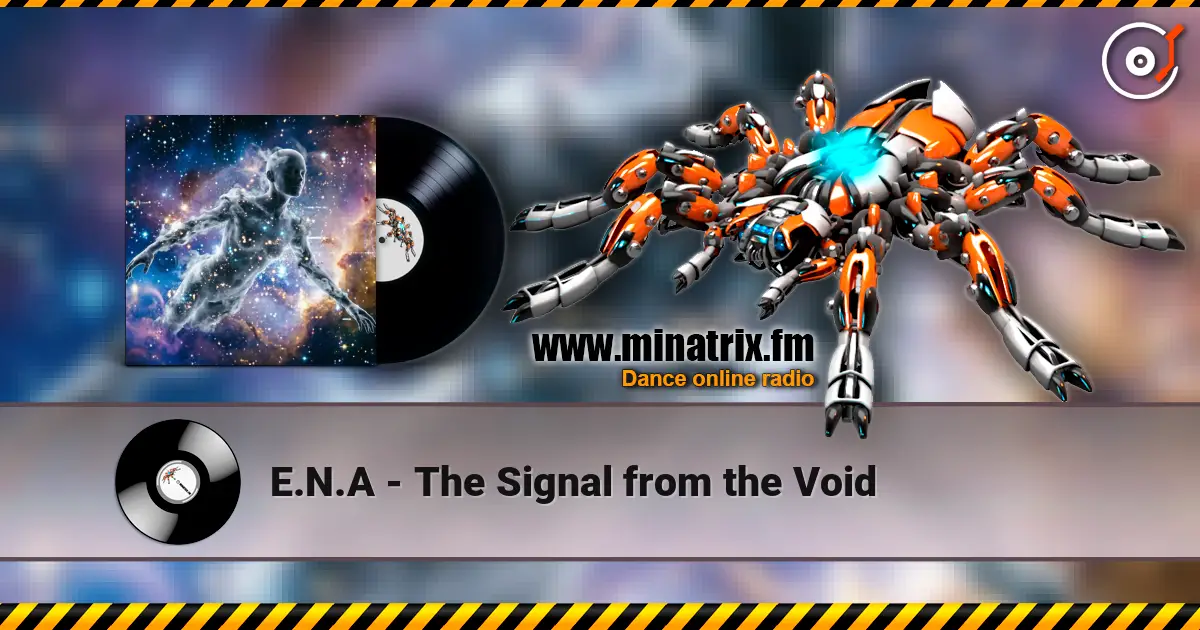 E.N.A - The Signal from the Void escuchar online en alta calidad | Minatrix.FM
