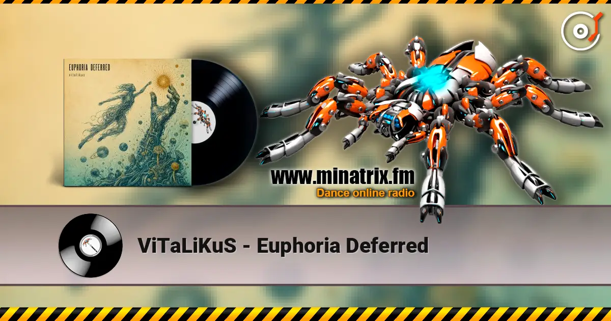 ViTaLiKuS - Euphoria Deferred escuchar online en alta calidad | Minatrix.FM