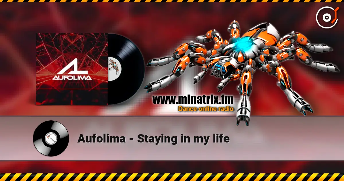Aufolima - Staying in my life escuchar online en alta calidad | Minatrix.FM