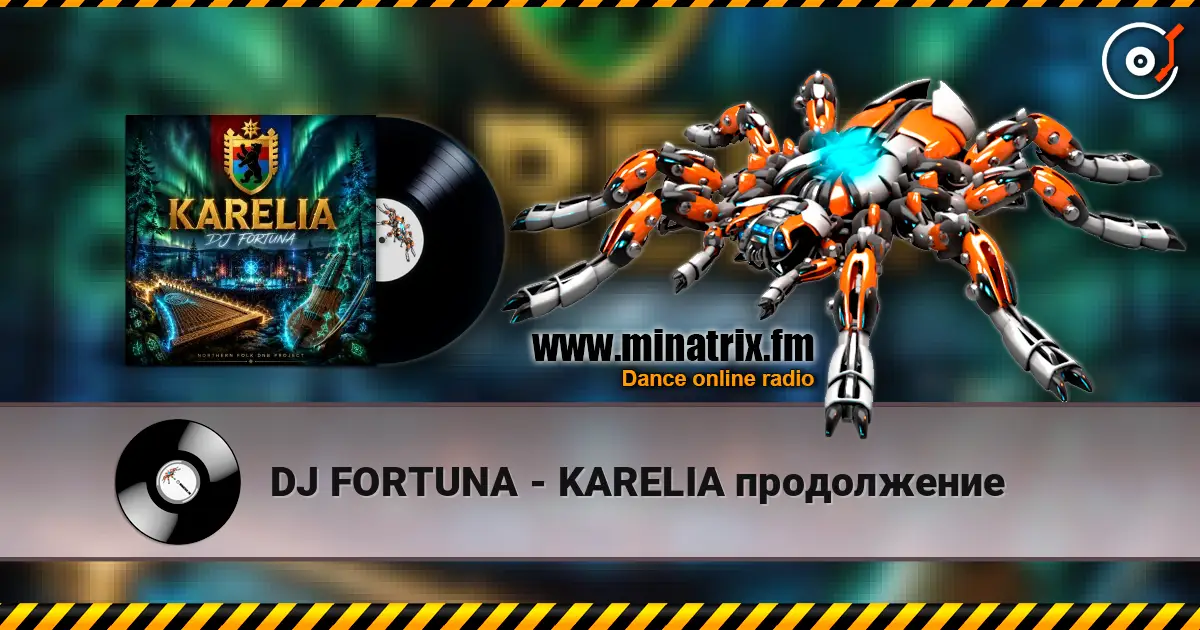 DJ FORTUNA - KARELIA продолжение escuchar online en alta calidad | Minatrix.FM