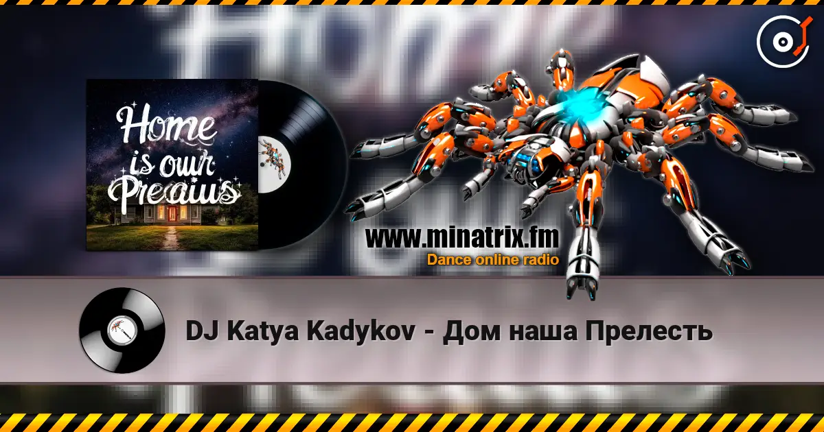 DJ Katya Kadykov - Дом наша Прелесть escuchar online en alta calidad | Minatrix.FM
