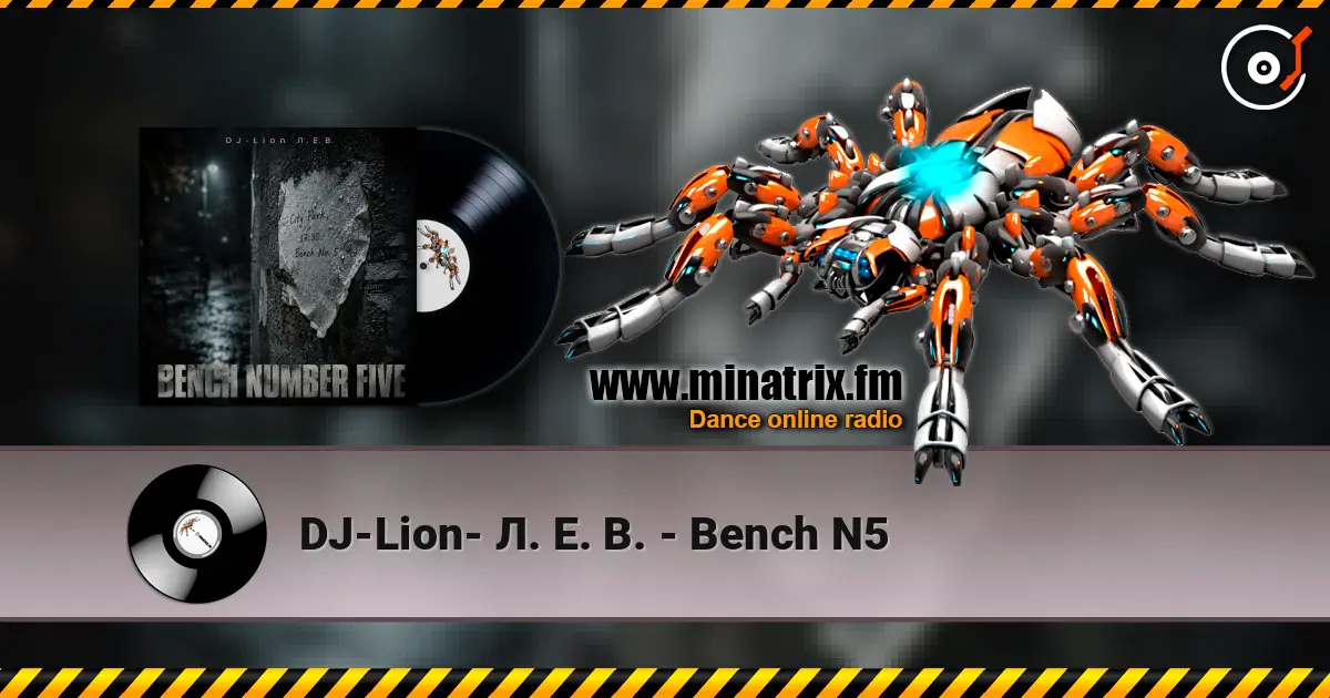 DJ-Lion- Л. Е. В. - Bench N5 escuchar online en alta calidad | Minatrix.FM