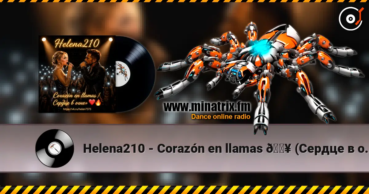 Helena210 - Corazón en llamas 🔥 (Сердце в огне»). escuchar online en alta calidad | Minatrix.FM