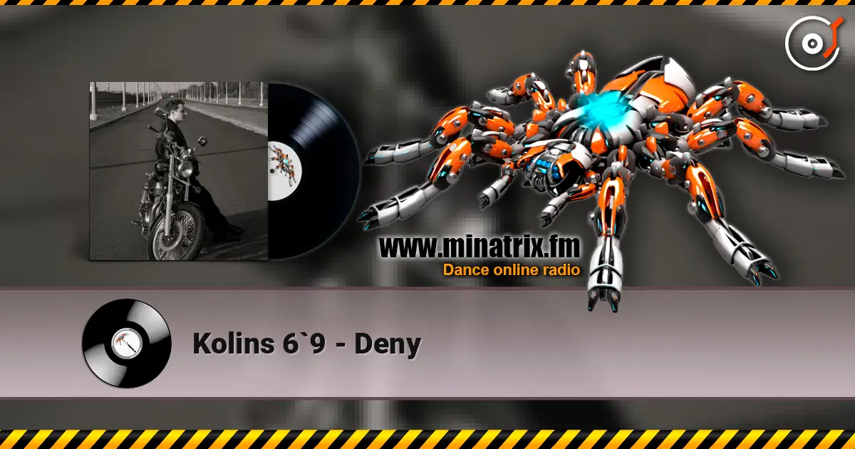 Kolins 6`9 - Deny escuchar online en alta calidad | Minatrix.FM