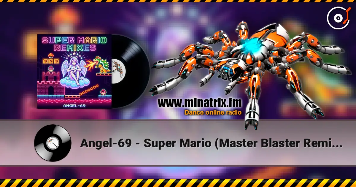 Angel-69 - Super Mario (Master Blaster Remix by Angel-69) escuchar online en alta calidad | Minatrix.FM