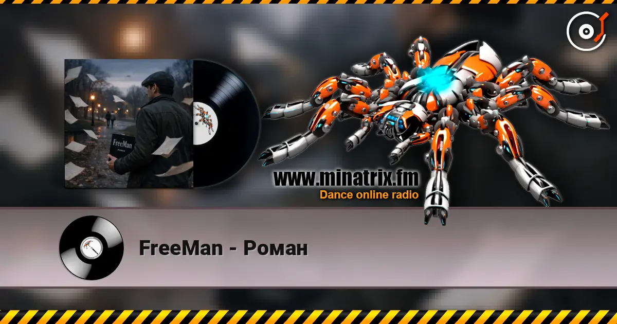 FreeMan - Роман escuchar online en alta calidad | Minatrix.FM