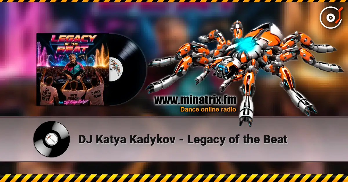 DJ Katya Kadykov - Legacy of the Beat escuchar online en alta calidad | Minatrix.FM